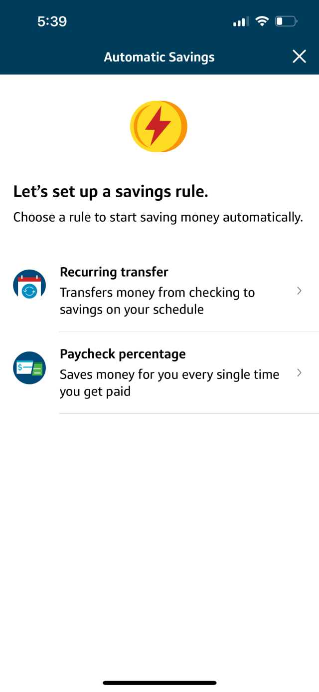 A mobile banking app screen titled Automatic Savings with a lightning bolt icon at the top. The page headline reads Let’s set up a savings rule, followed by two options: Recurring transfer to move money from checking to savings on a schedule, and Paycheck percentage to save money automatically every time the user gets paid.